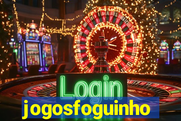 jogosfoguinho