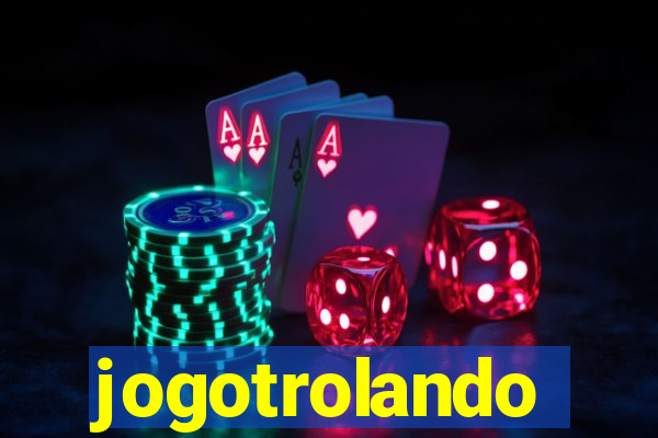 jogotrolando