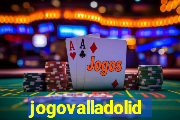 jogovalladolid