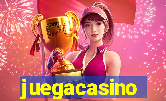 juegacasino