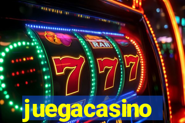 juegacasino