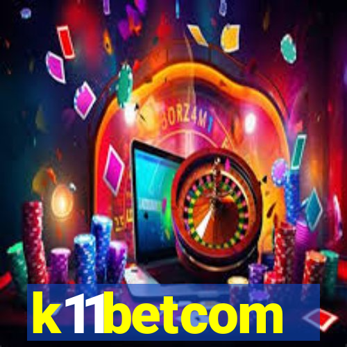 k11betcom