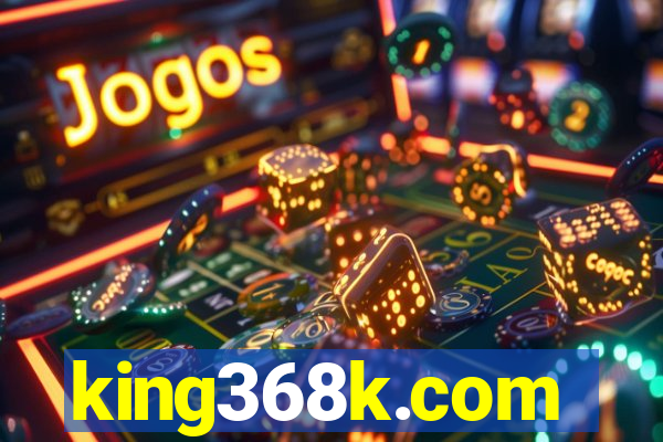 king368k.com