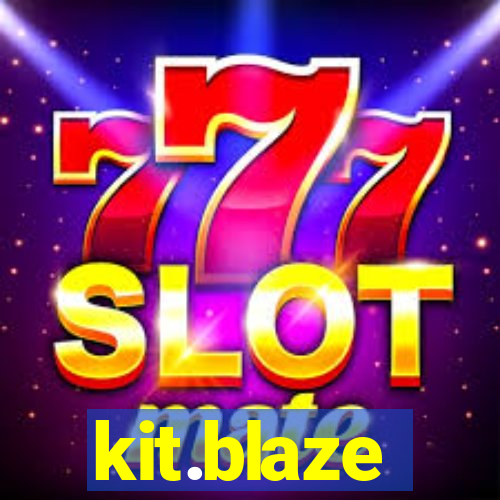 kit.blaze