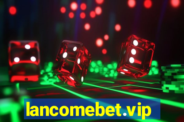 lancomebet.vip