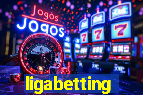 ligabetting