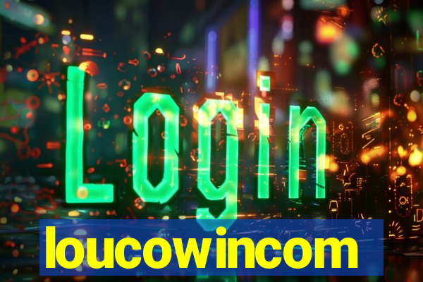 loucowincom