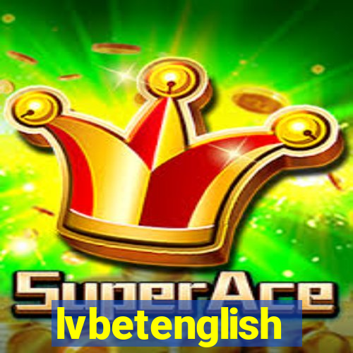 lvbetenglish