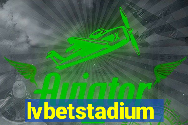 lvbetstadium