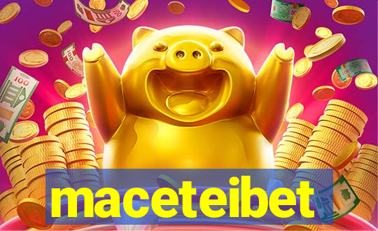 maceteibet