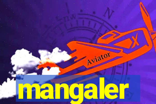 mangaler