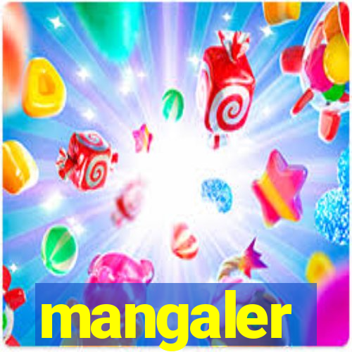 mangaler