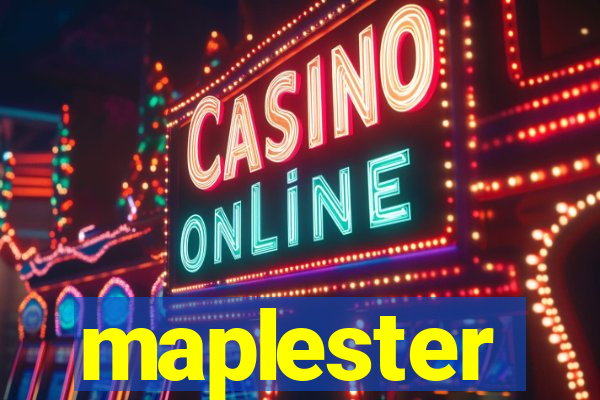 maplester