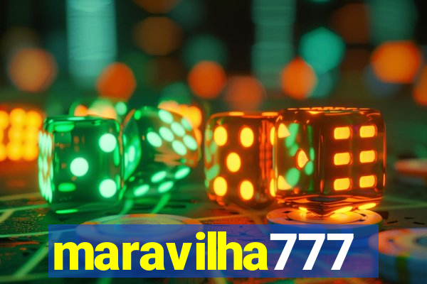 maravilha777