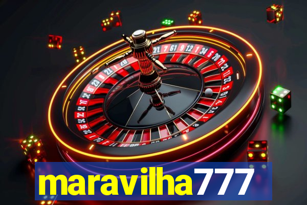 maravilha777