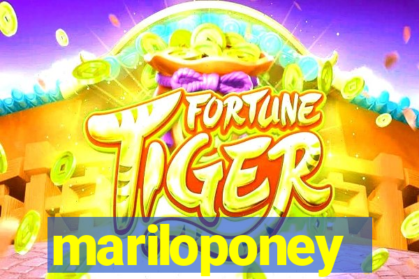 mariloponey