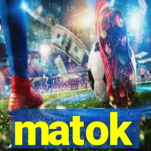 matok