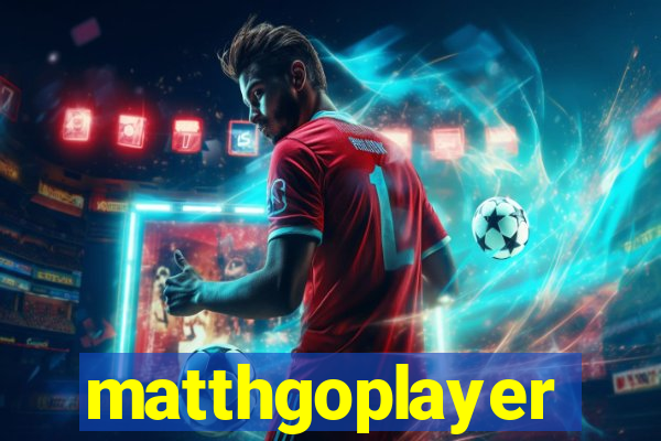 matthgoplayer