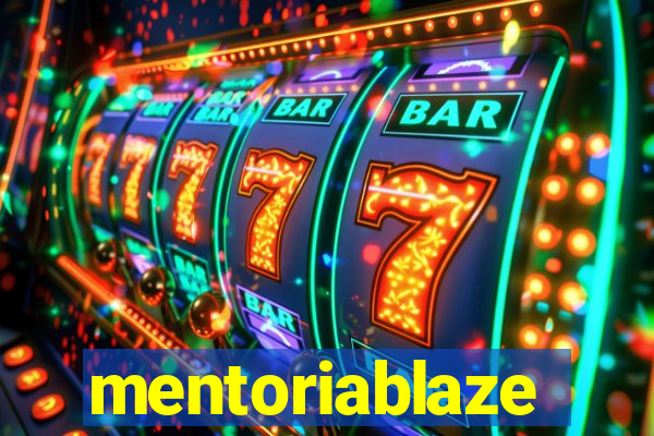 mentoriablaze