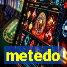 metedo