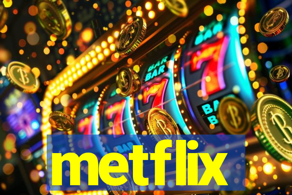 metflix