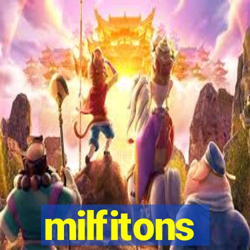 milfitons