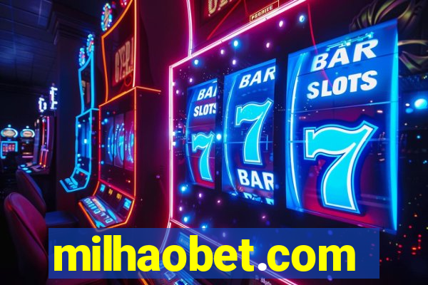 milhaobet.com