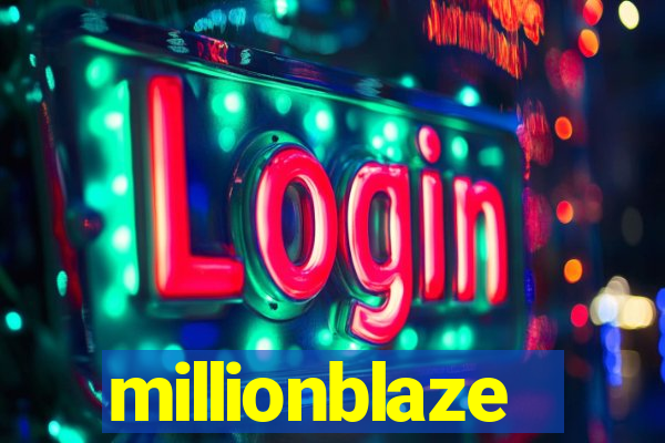 millionblaze