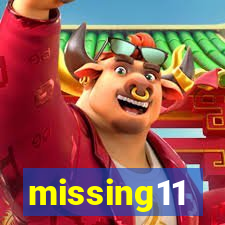 missing11