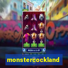 monstercockland