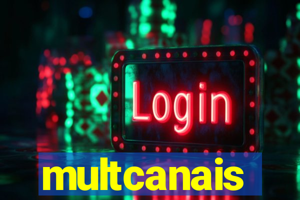 multcanais