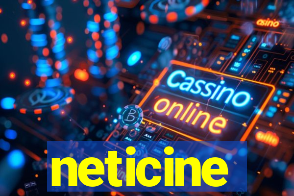 neticine