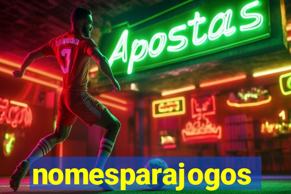 nomesparajogos