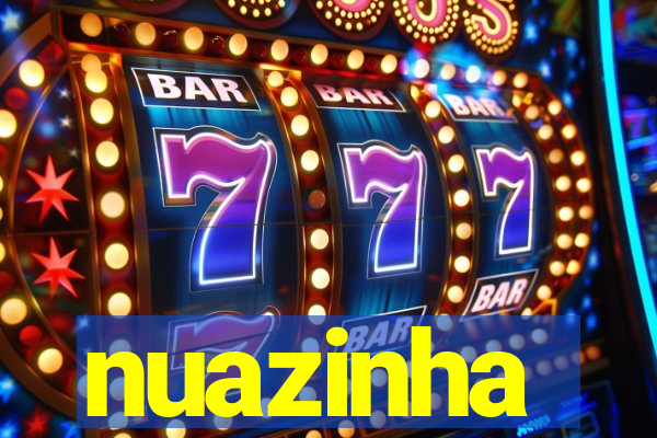 nuazinha