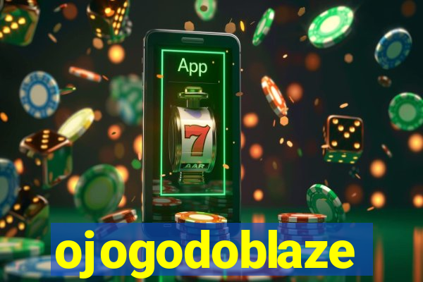 ojogodoblaze