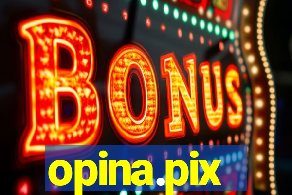 opina.pix