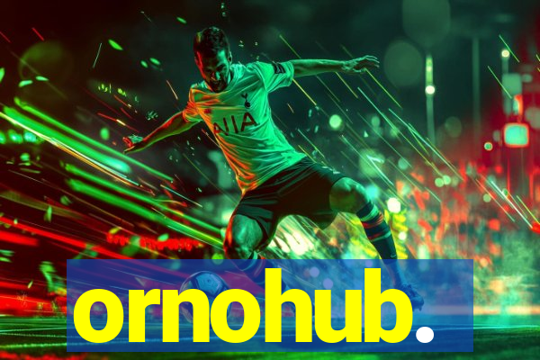 ornohub.