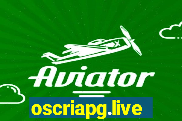 oscriapg.live