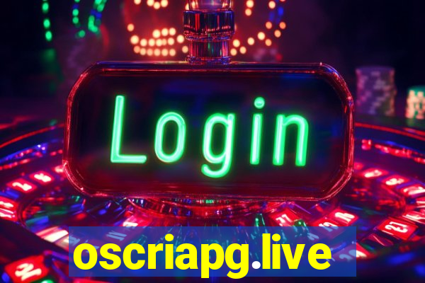 oscriapg.live