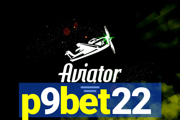 p9bet22