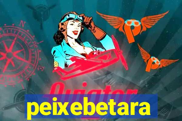 peixebetara