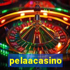 pelaacasino