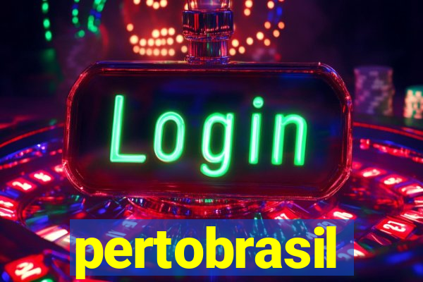 pertobrasil