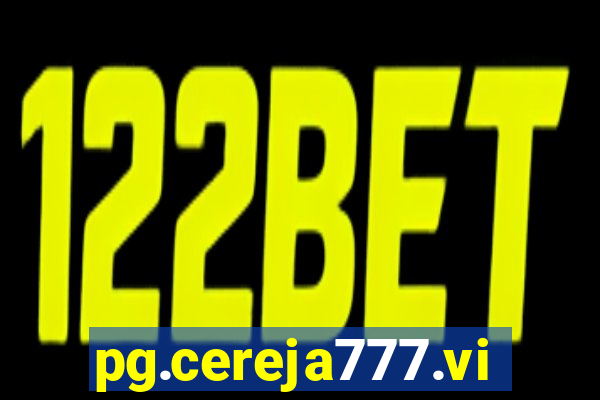 pg.cereja777.vip