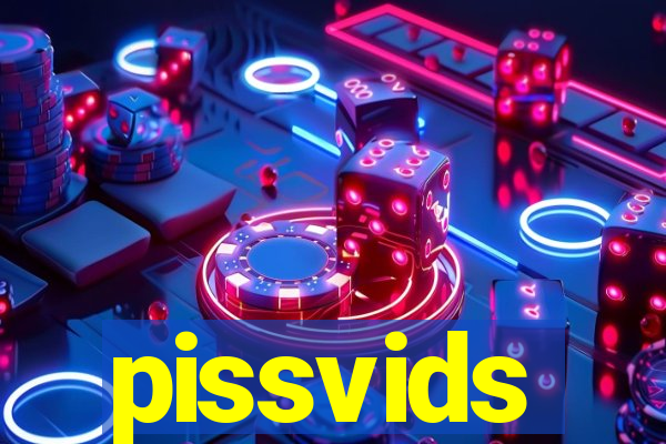 pissvids