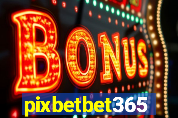 pixbetbet365