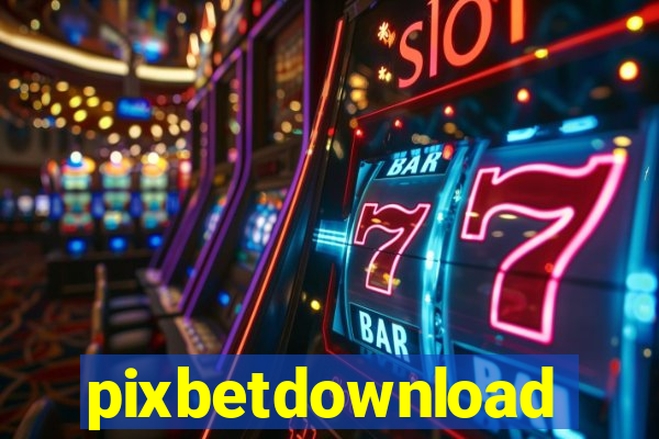 pixbetdownload