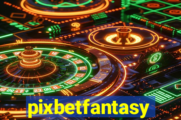 pixbetfantasy