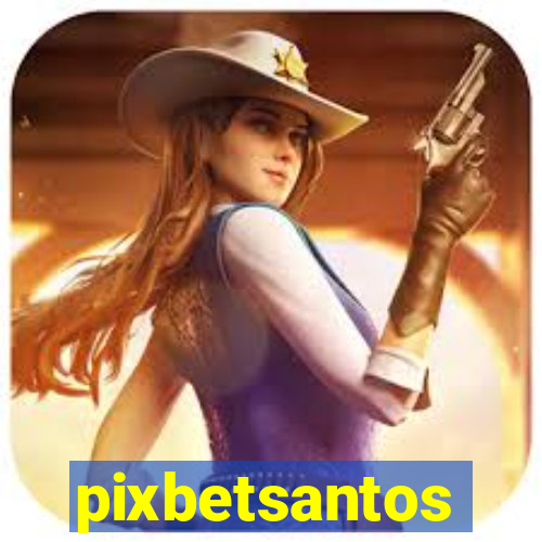 pixbetsantos