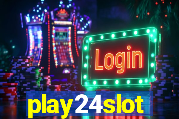 play24slot